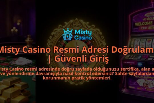 Misty-Casino-Resmi-Adresi-Dogrulama-Guvenli-Giris-overlay-1786615924.jpg