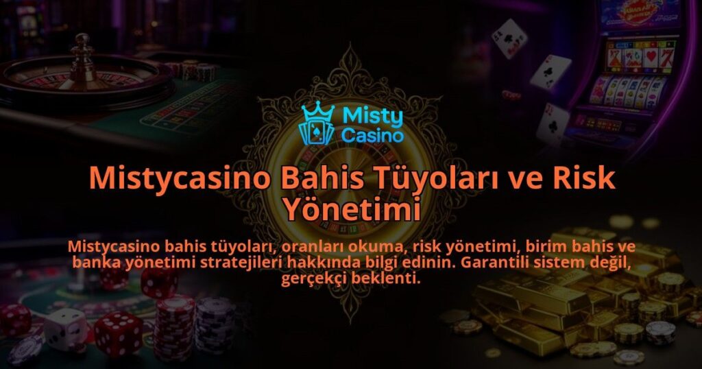 Mistycasino-Bahis-Tuyolari-ve-Risk-Yonetimi-overlay-1786603782.jpg