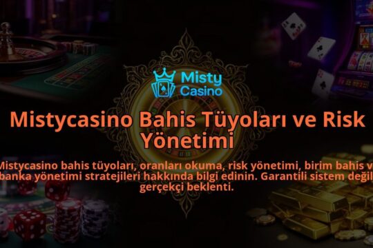 Mistycasino-Bahis-Tuyolari-ve-Risk-Yonetimi-overlay-1786603782.jpg