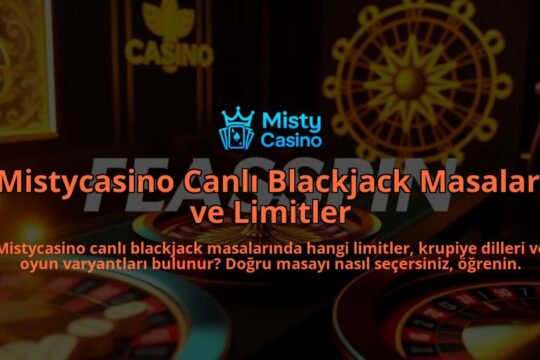 Mistycasino-Canli-Blackjack-Masalari-ve-Limitler-overlay-1786688793.jpg