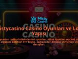 Mistycasino-Casino-Oyunlari-ve-Lobi-Yapisi-overlay-1786751358.jpg