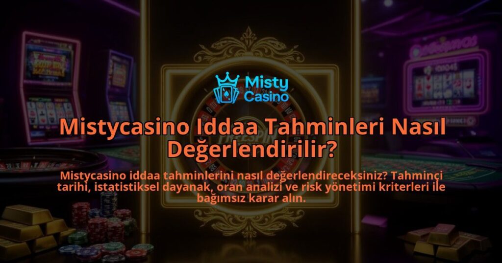 Mistycasino-Iddaa-Tahminleri-Nasil-Degerlendirilir-overlay-1786616600.jpg