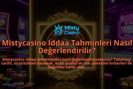 Mistycasino-Iddaa-Tahminleri-Nasil-Degerlendirilir-overlay-1786616600.jpg