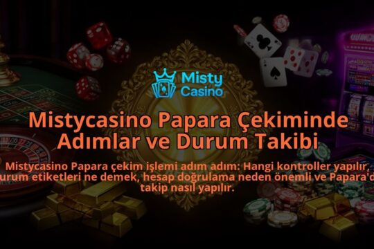 Mistycasino-Papara-Cekiminde-Adimlar-ve-Durum-Takibi-overlay-1786524207.jpg