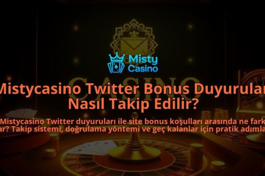 Mistycasino-Twitter-Bonus-Duyurulari-Nasil-Takip-Edilir-overlay-1786648461.jpg
