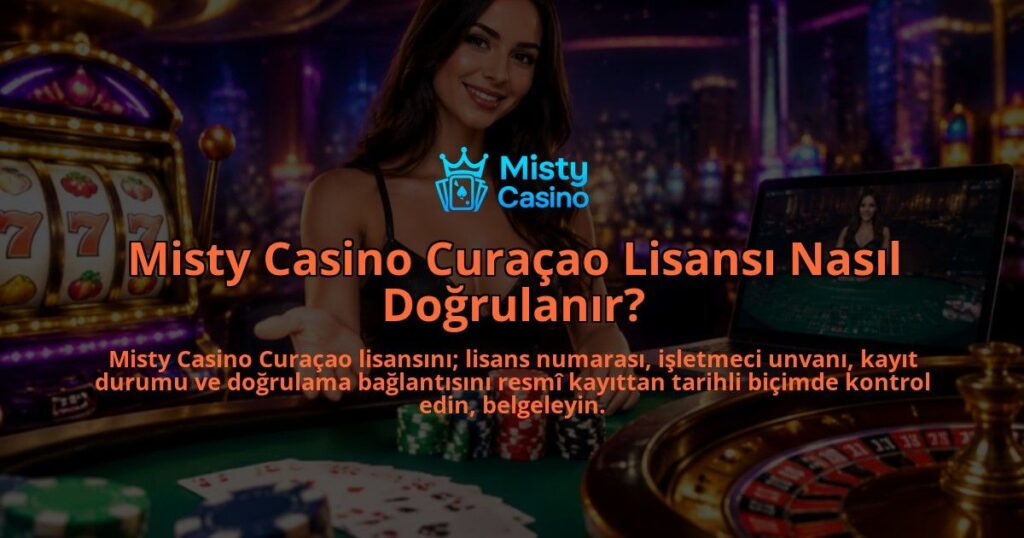Misty-Casino-Curacao-Lisansi-Nasil-Dogrulanir-overlay-1788762532.jpg