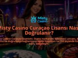 Misty-Casino-Curacao-Lisansi-Nasil-Dogrulanir-overlay-1788762532.jpg