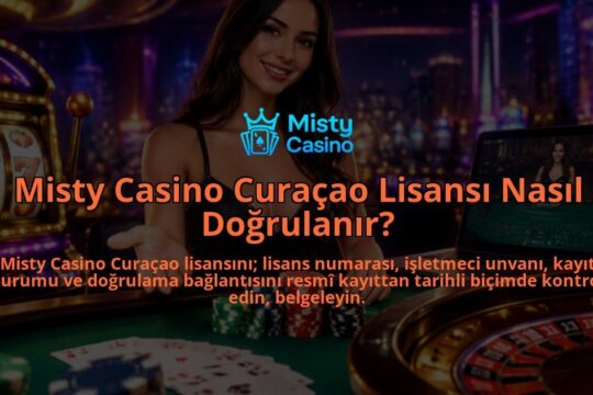 Misty-Casino-Curacao-Lisansi-Nasil-Dogrulanir-overlay-1788762532.jpg